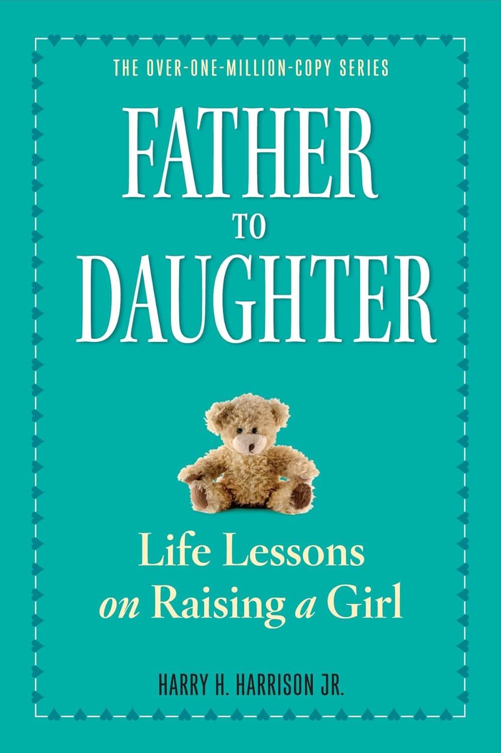 Top 5 Best Books for Single Dads Raising Daughters Father to Daughter Revised Edition