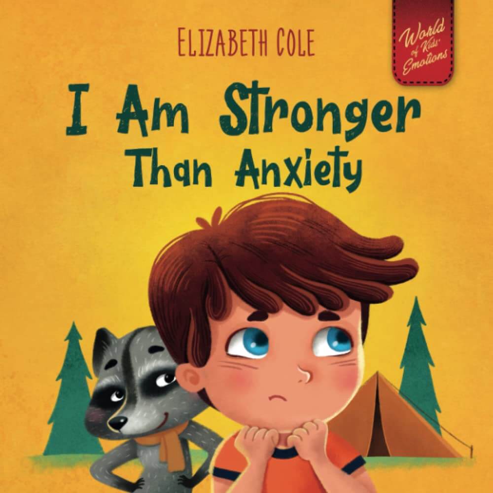 Top 5 Best Books for Toddler Separation Anxiety I Am Stronger Than